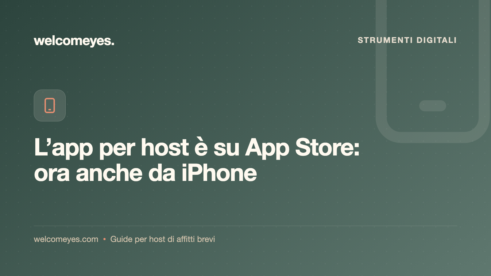 L'app WelcomeYes per host è su App Store: ora gestisci gli affitti brevi anche da iPhone