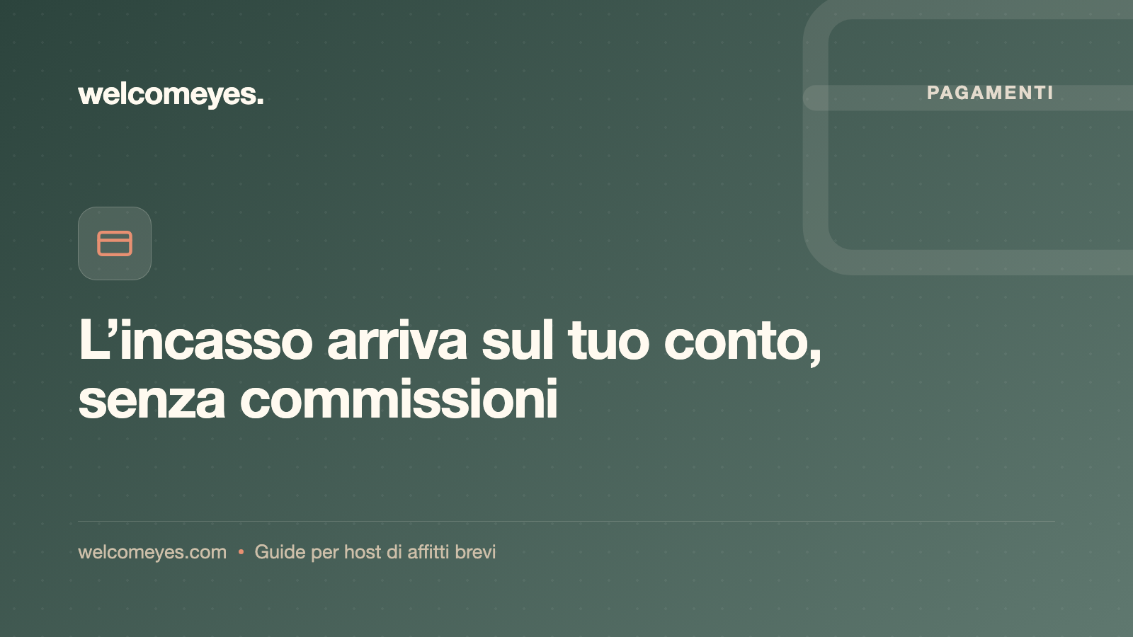 Incassare i pagamenti degli ospiti negli affitti brevi senza commissioni