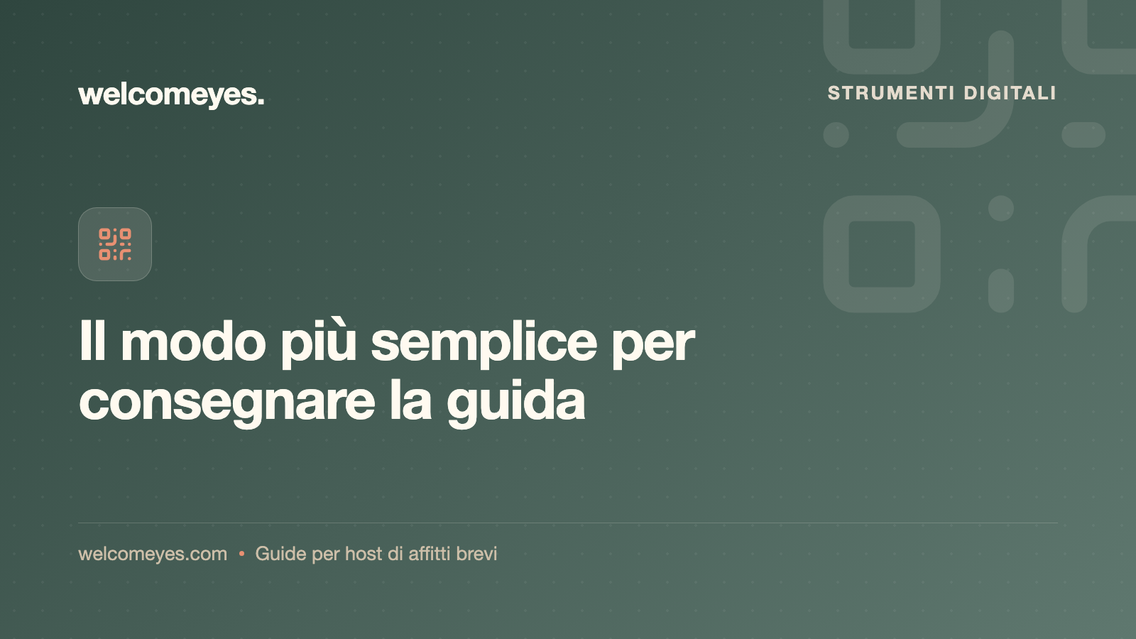 QR code per la casa vacanze: perché e come usarlo con gli ospiti